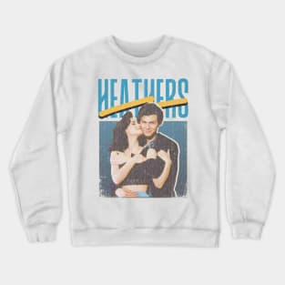 Heathers Vintage 1989 // How Very Original Fan Design Artwork Crewneck Sweatshirt